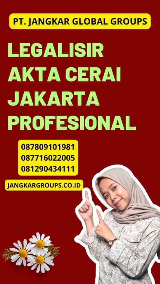 Legalisir Akta Cerai Jakarta Profesional