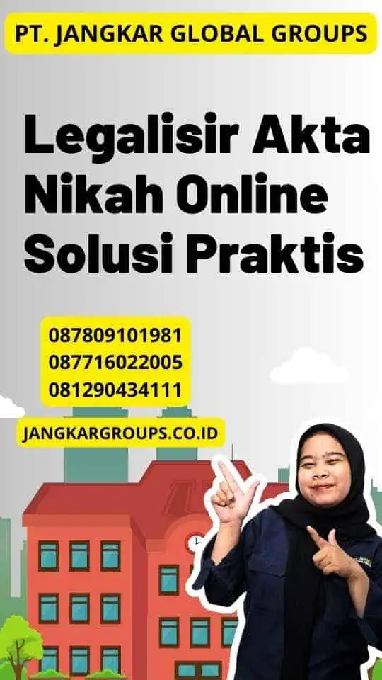 Legalisir Akta Nikah Online Solusi Praktis