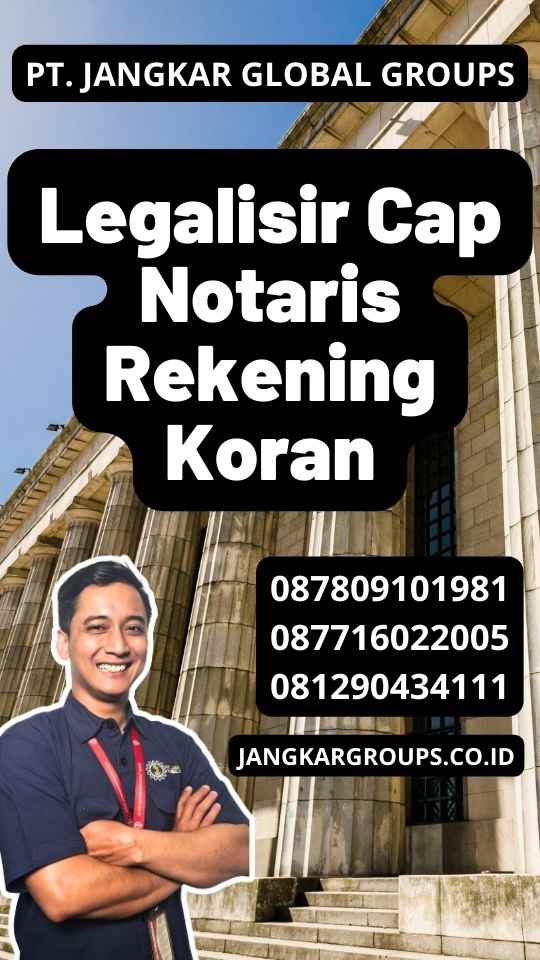 Legalisir Cap Notaris Rekening Koran