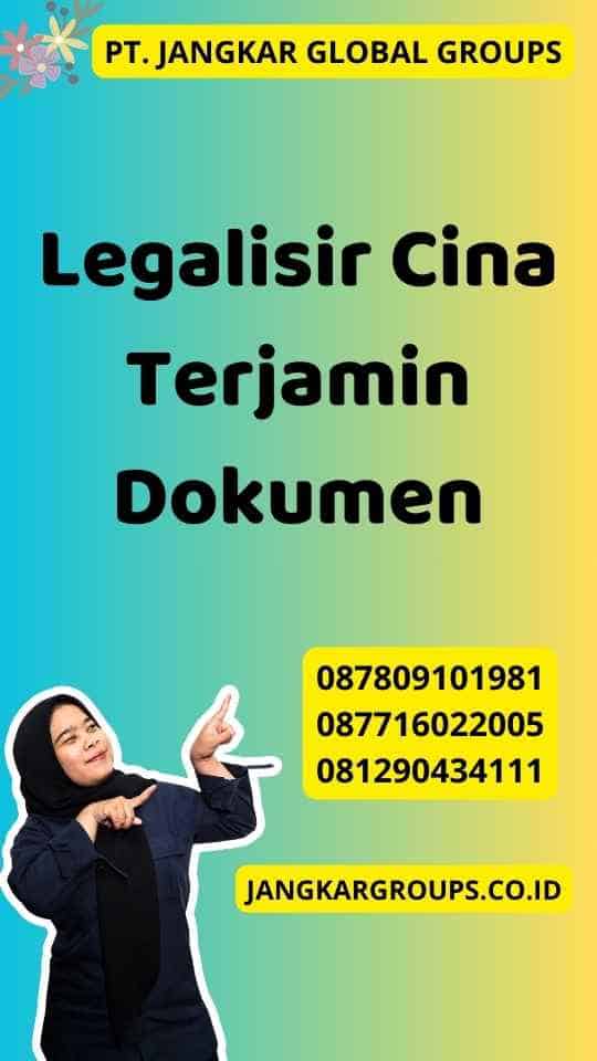 Legalisir Cina Terjamin Dokumen