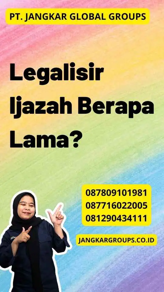 Legalisir Ijazah Berapa Lama?