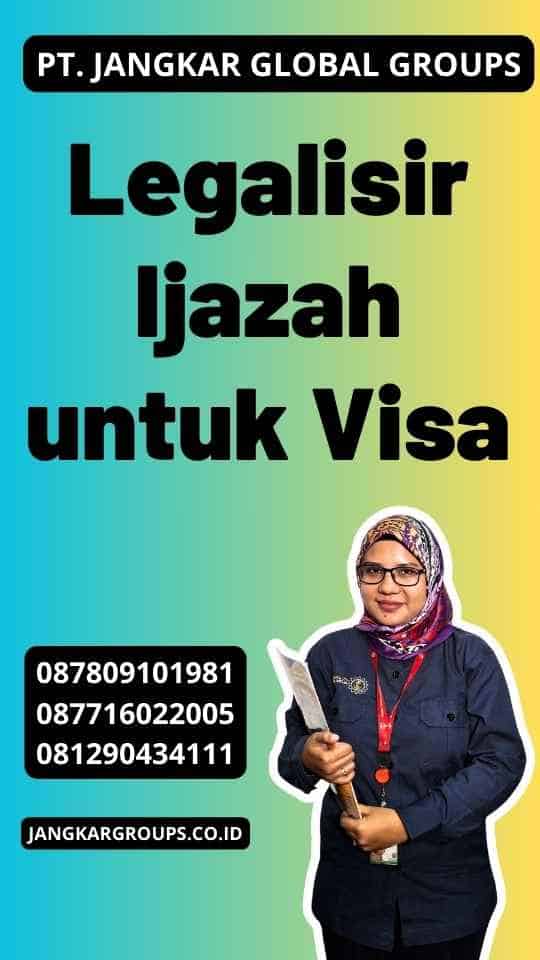 Legalisir Ijazah untuk Visa