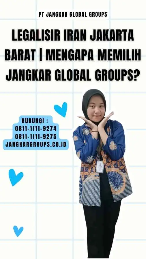 Legalisir Iran Jakarta Barat Mengapa Memilih Jangkar Global Groups