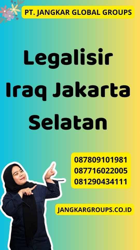 Legalisir Iraq Jakarta Selatan