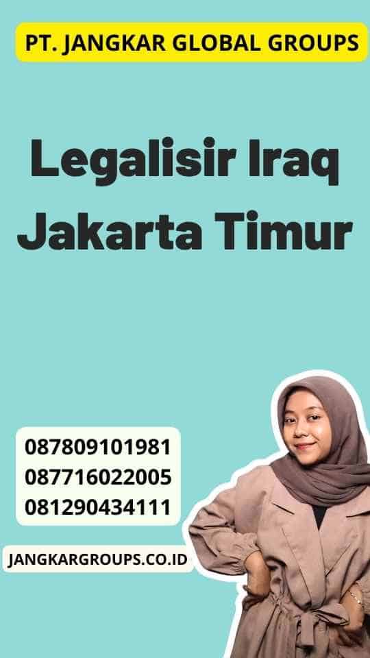 Legalisir Iraq Jakarta Timur