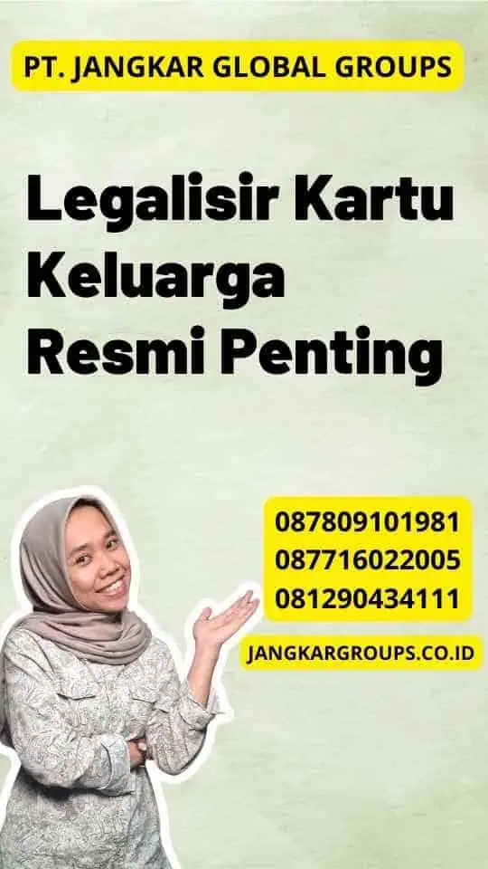 Legalisir Kartu Keluarga Resmi Penting