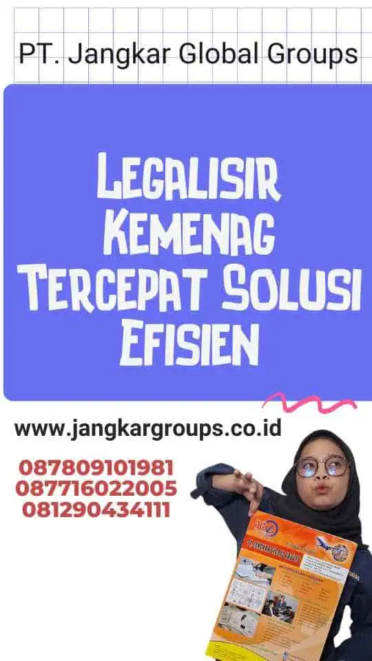 Legalisir Kemenag Tercepat Solusi Efisien