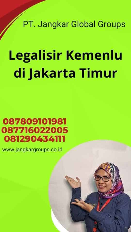 Legalisir Kemenlu di Jakarta Timur