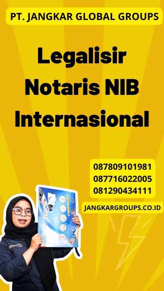 Legalisir Notaris NIB Internasional