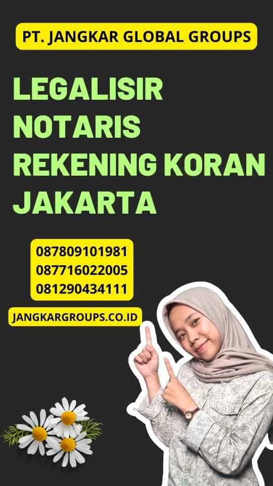 Legalisir Notaris Rekening Koran Jakarta