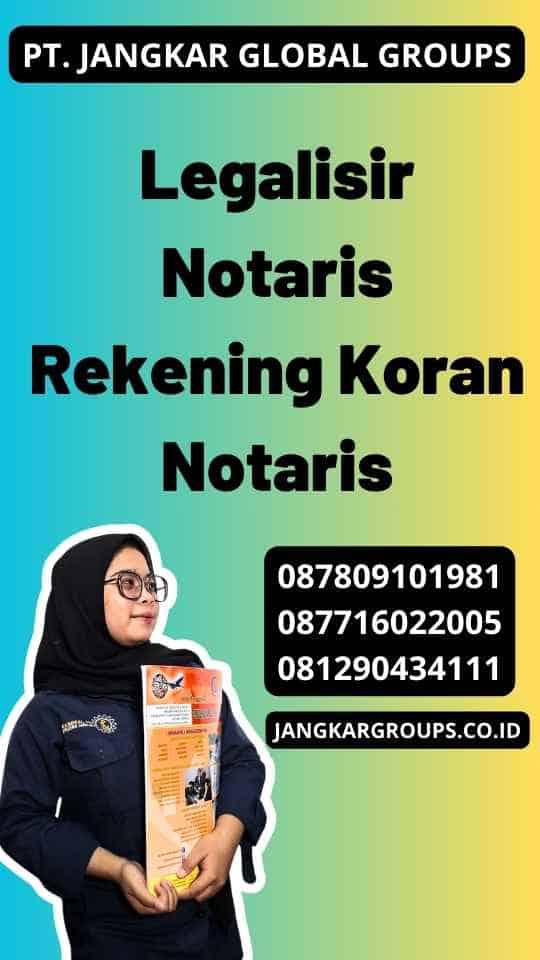 Legalisir Notaris Rekening Koran Notarisb