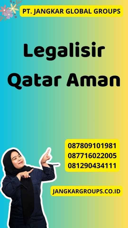 Legalisir Qatar Aman