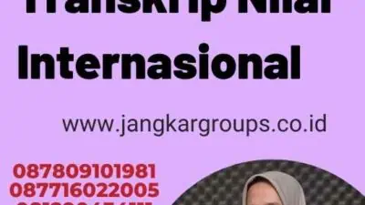 Legalisir Transkrip Nilai Internasional