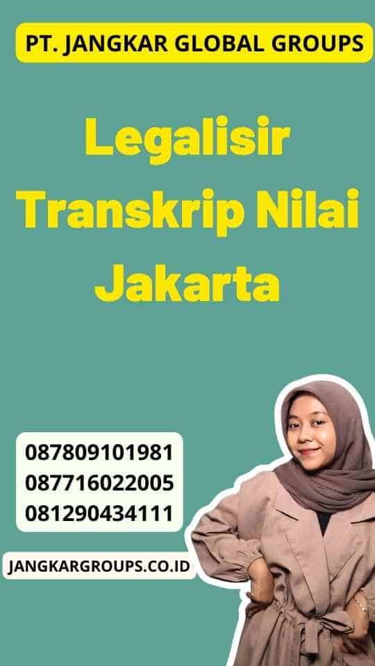 Legalisir Transkrip Nilai Jakarta