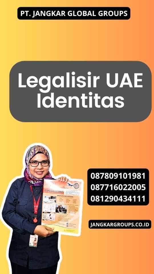 Legalisir UAE Identitas