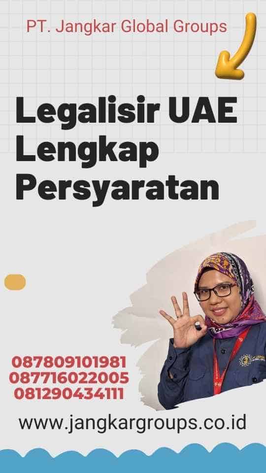 Legalisir UAE Lengkap Persyaratan