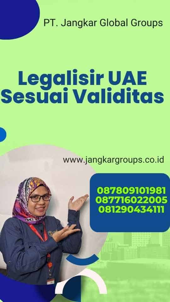 Legalisir UAE Sesuai Validitas