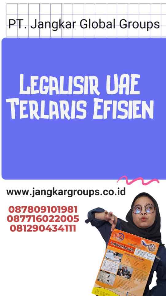 Legalisir UAE Terlaris Efisien