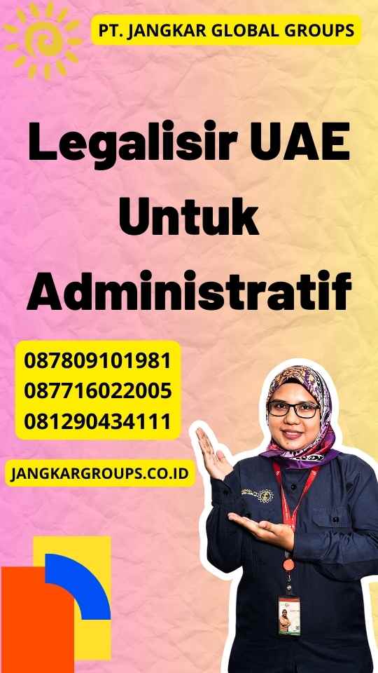 Legalisir UAE Untuk Administratif