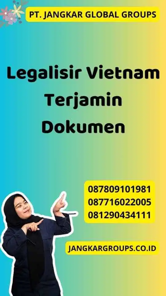 Legalisir Vietnam Terjamin Dokumen