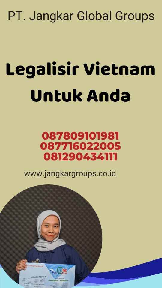 Legalisir Vietnam Untuk Anda