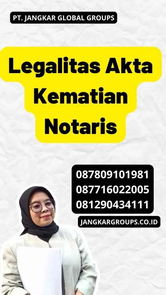 Legalitas Akta Kematian Notaris