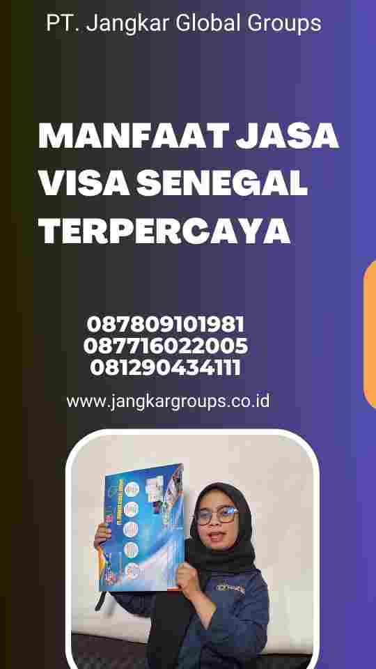 Manfaat Jasa Visa Senegal Terpercaya