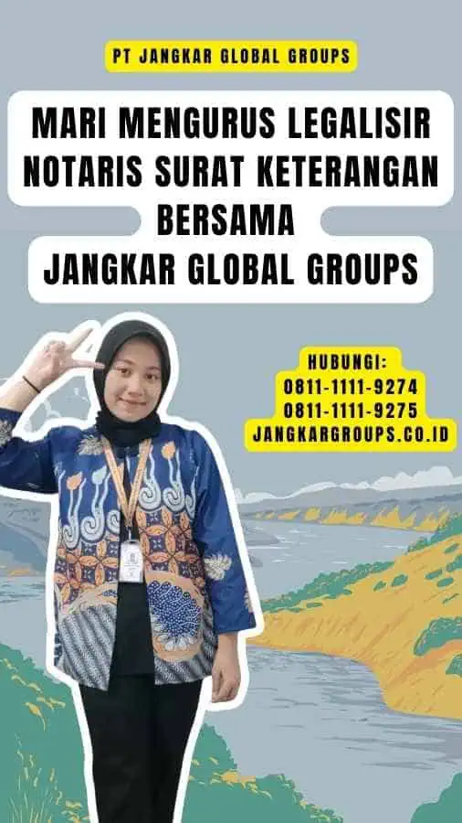 Mari Mengurus Legalisir Notaris Surat Keterangan Bersama Jangkar Global Groups