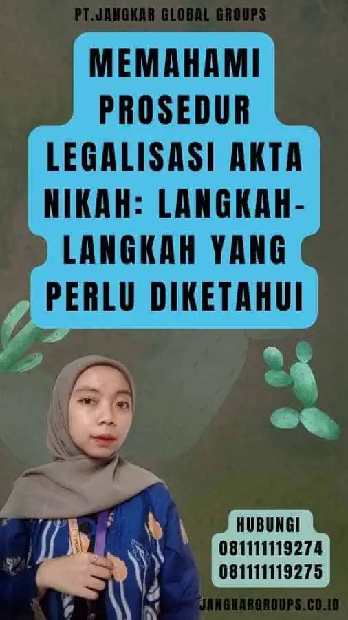 Memahami Prosedur Legalisasi Akta Nikah Langkah-langkah yang Perlu Diketahui