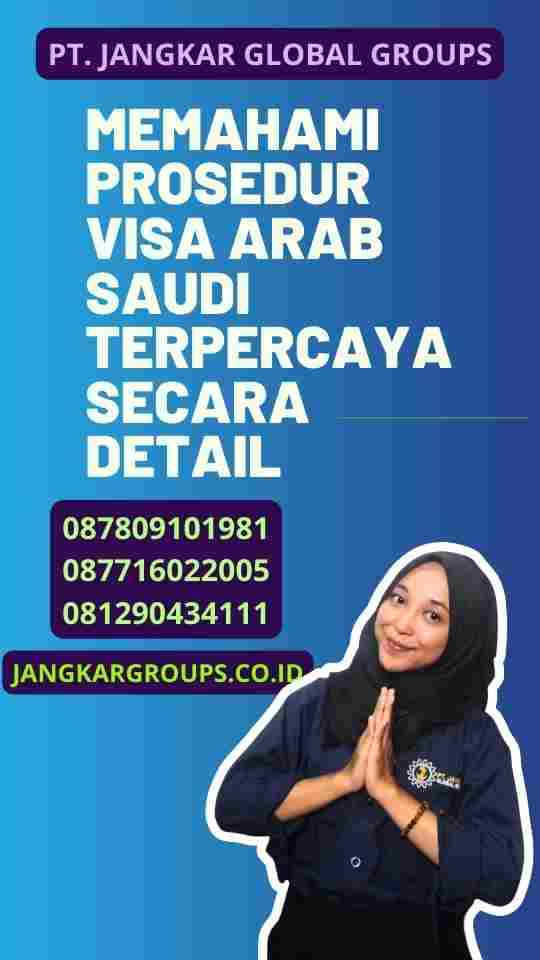 Memahami Prosedur Visa Arab Saudi Terpercaya secara Detail