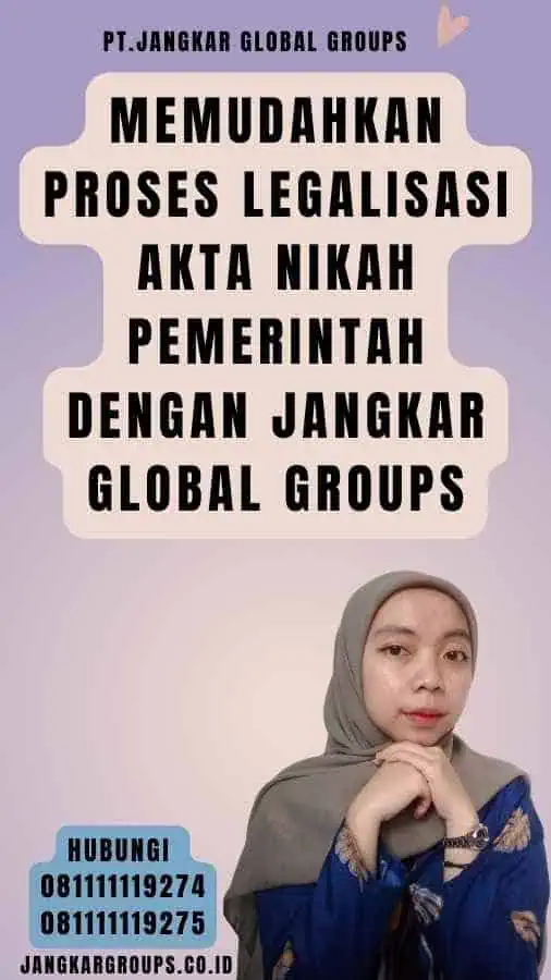 Memudahkan Proses Legalisasi Akta Nikah Pemerintah dengan Jangkar Global Groups