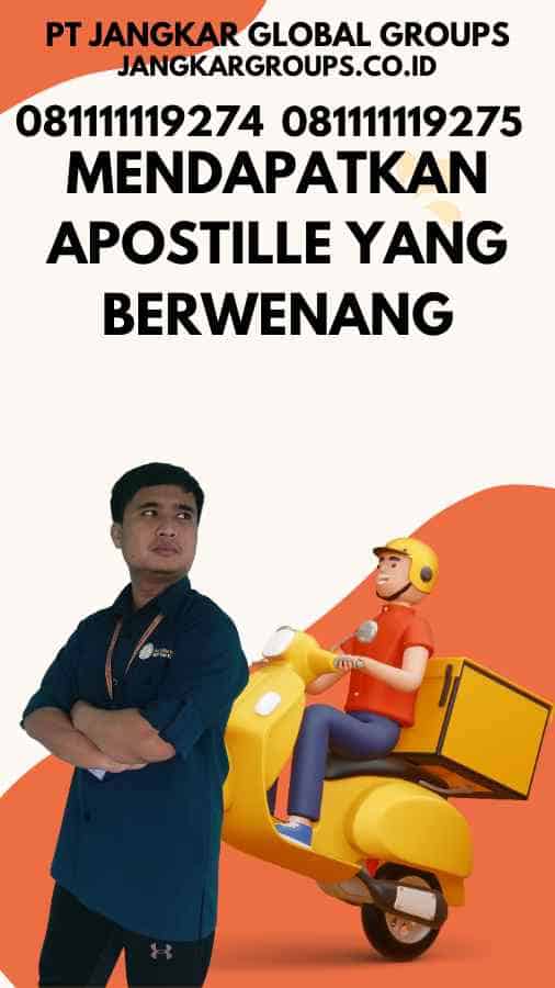 Mendapatkan Apostille yang Berwenang