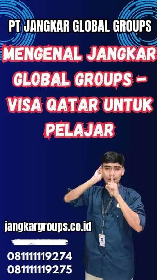 Mengenal Jangkar Global Groups - Visa Qatar untuk Pelajar
