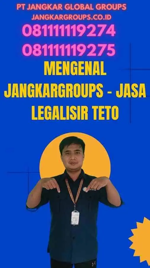 Mengenal Jangkargroups - Jasa Legalisir TETO