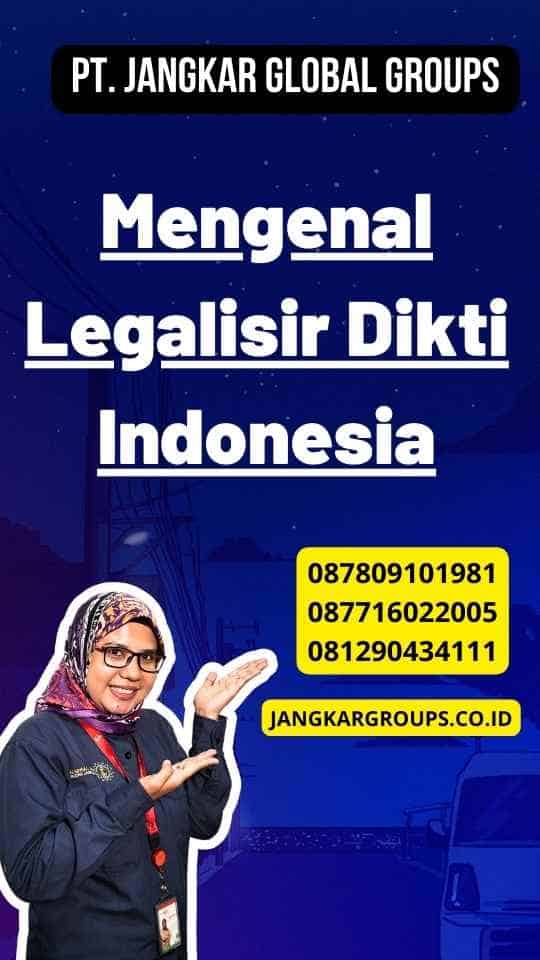 Mengenal Legalisir Dikti Indonesia
