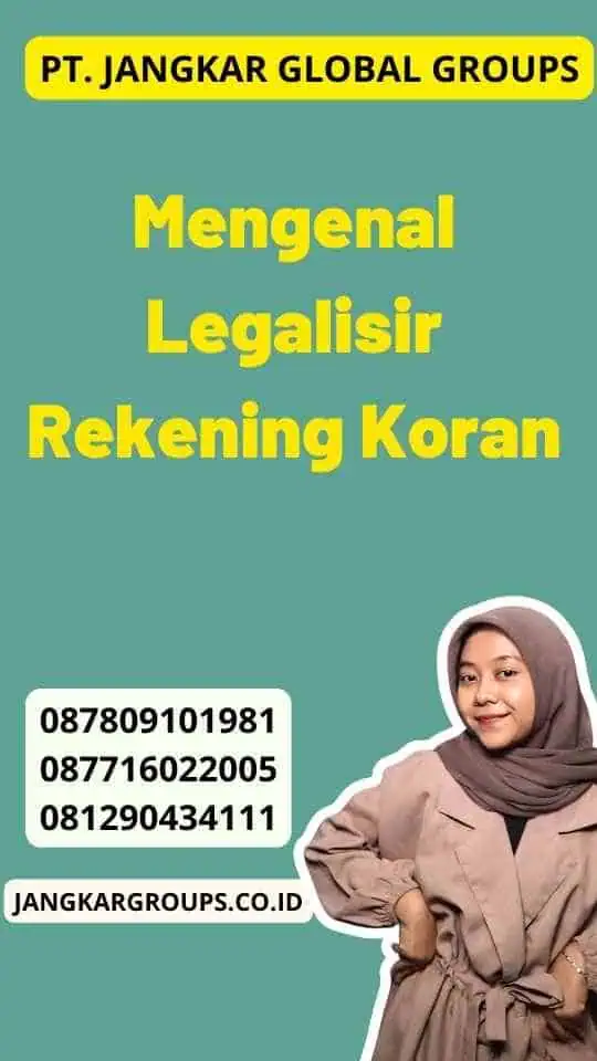 Mengenal Legalisir Rekening Koran