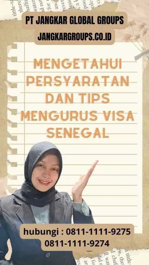 Mengetahui Persyaratan dan Tips Mengurus Visa Senegal