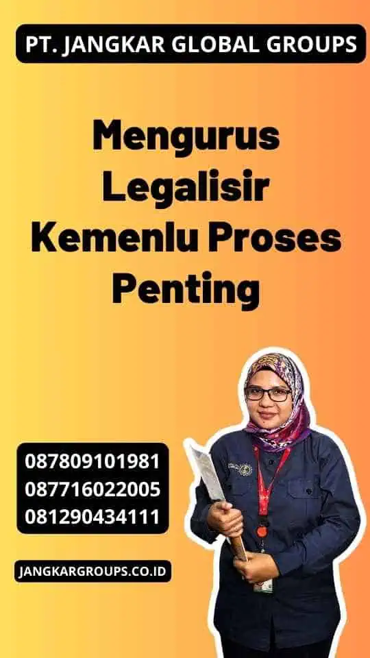 Mengurus Legalisir Kemenlu Proses Penting