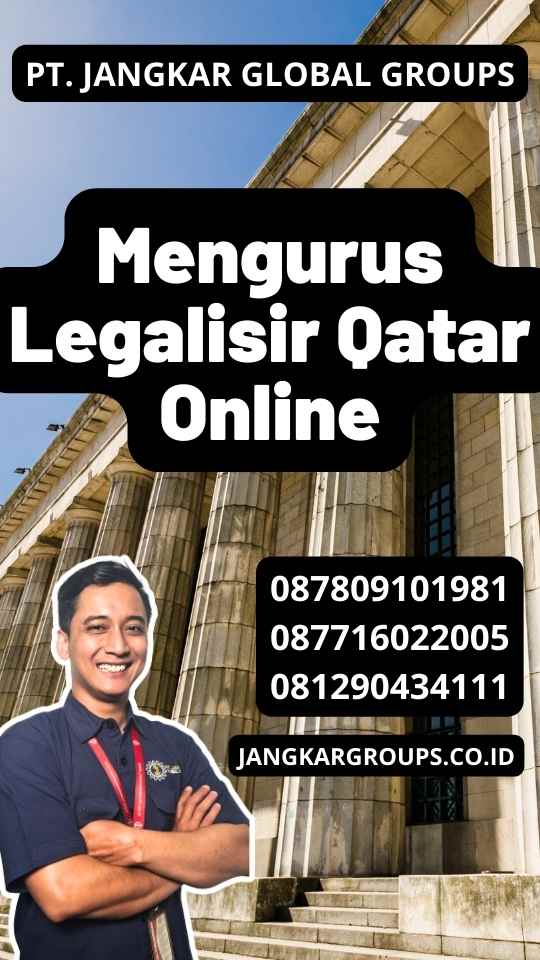 Mengurus Legalisir Qatar Online