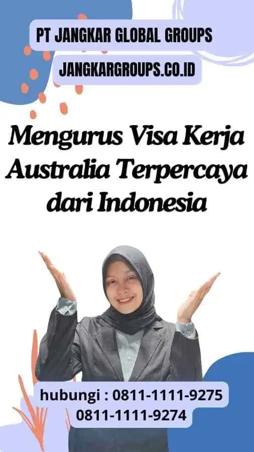 Mengurus Visa Kerja Australia Terpercaya dari Indonesia