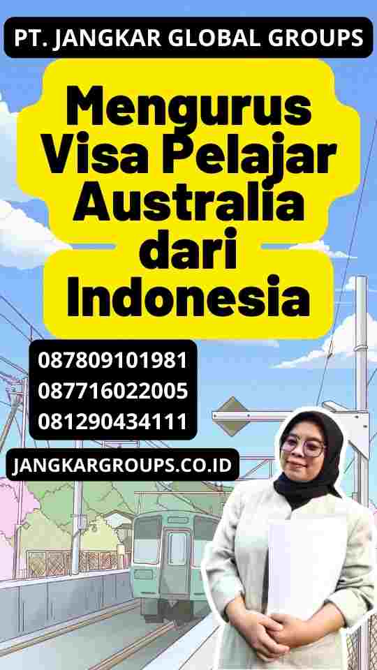 Mengurus Visa Pelajar Australia dari Indonesia