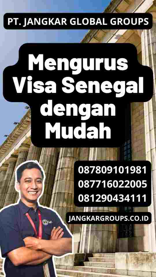 Mengurus Visa Senegal dengan Mudah