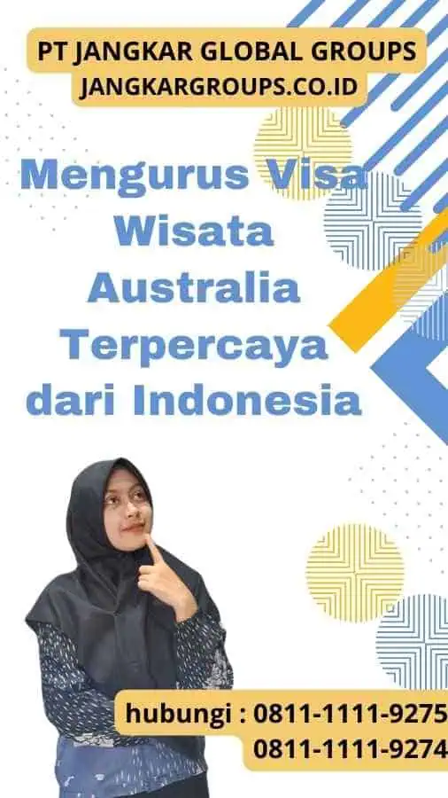 Mengurus Visa Wisata Australia Terpercaya dari Indonesia