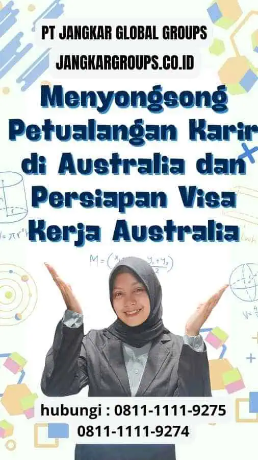 Menyongsong Petualangan Karir di Australia dan Persiapan Visa Kerja Australia