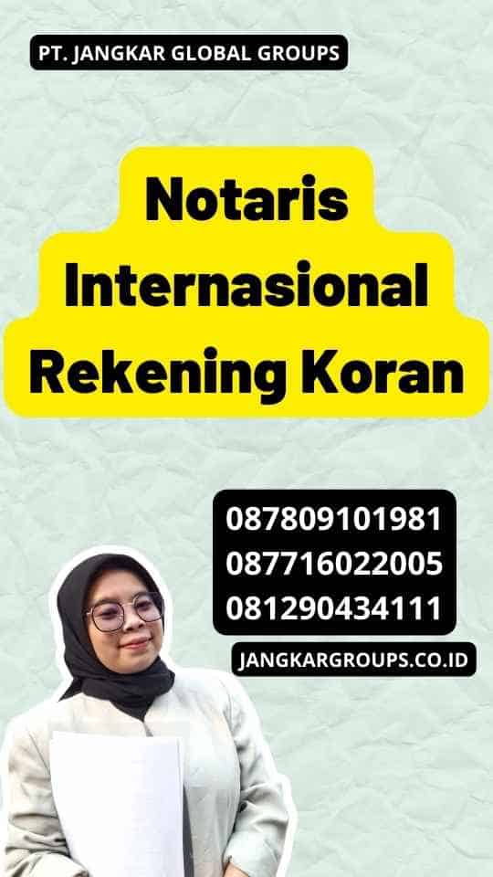Notaris Internasional Rekening Koran