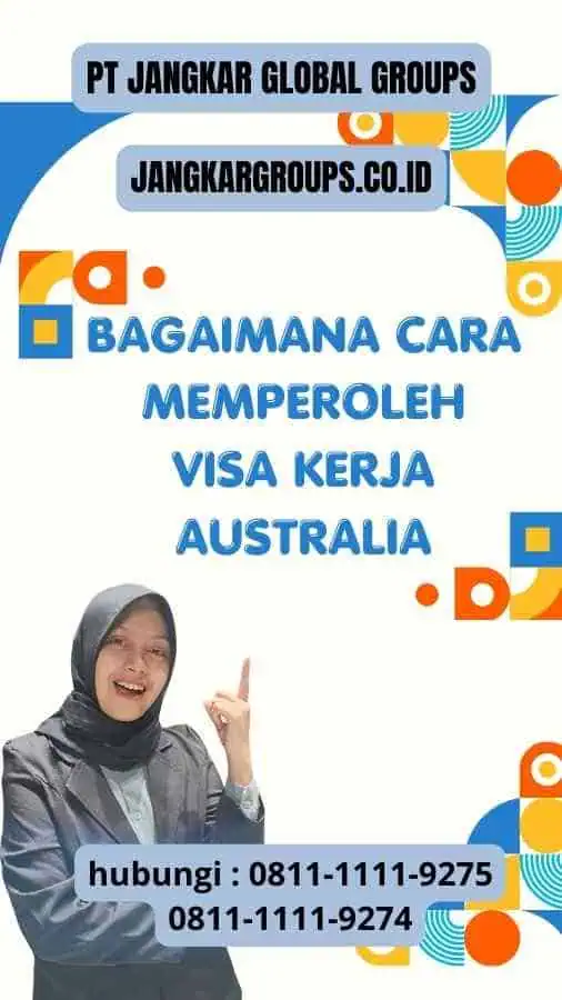 Bagaimana Cara Memperoleh Visa Kerja Australia
