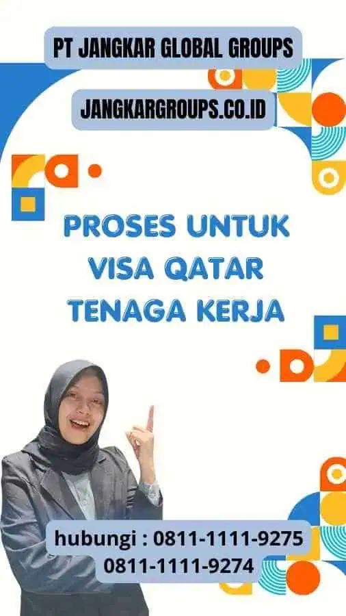 Proses untuk Visa Qatar Tenaga Kerja