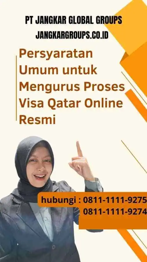 Persyaratan Umum untuk Mengurus Proses Visa Qatar Online Resmi
