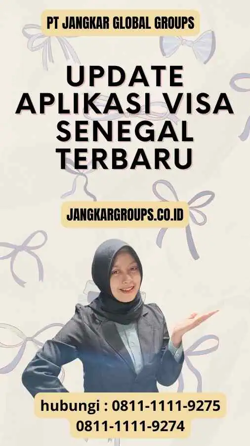 Update Aplikasi Visa Senegal Terbaru