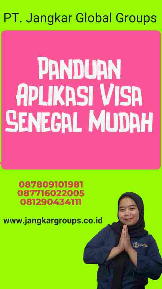 Panduan Aplikasi Visa Senegal Mudah